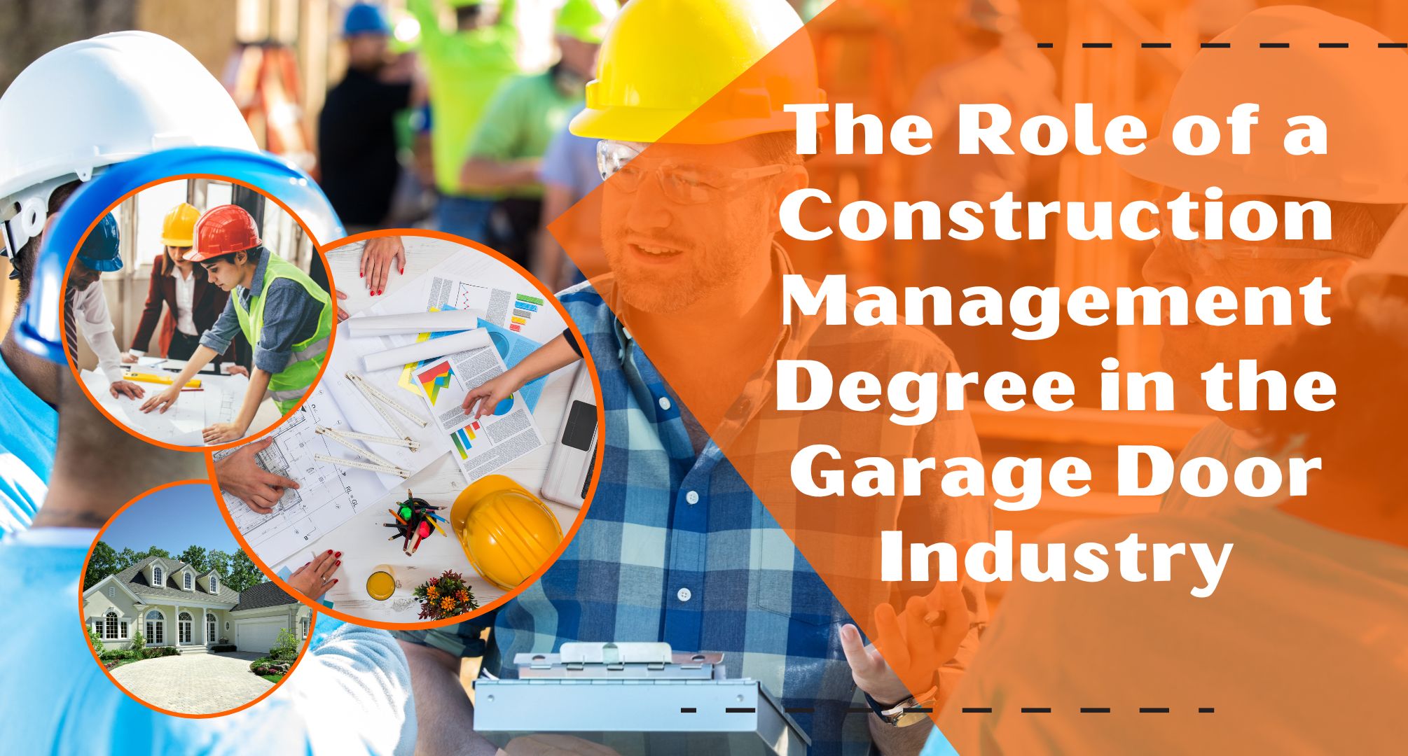 The Role of a Construction Management Degree in the Garage Door Industry
